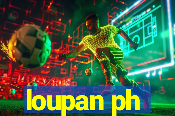 loupan ph